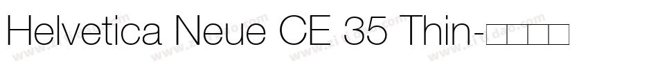 Helvetica Neue CE 35 Thin字体转换